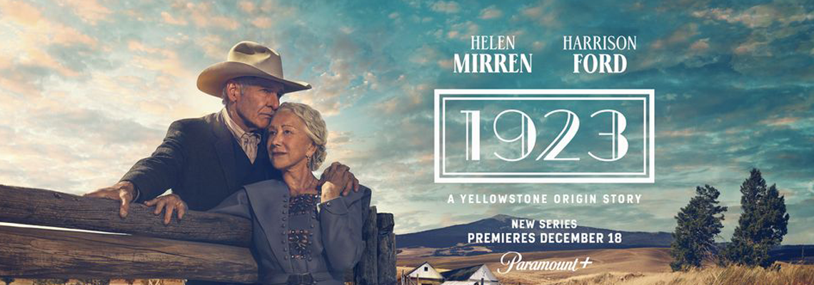 TRAILER: TAYLOR SHERIDAN’S “1923” DEBUTS SUNDAY ON PARAMOUNT+ - Second ...